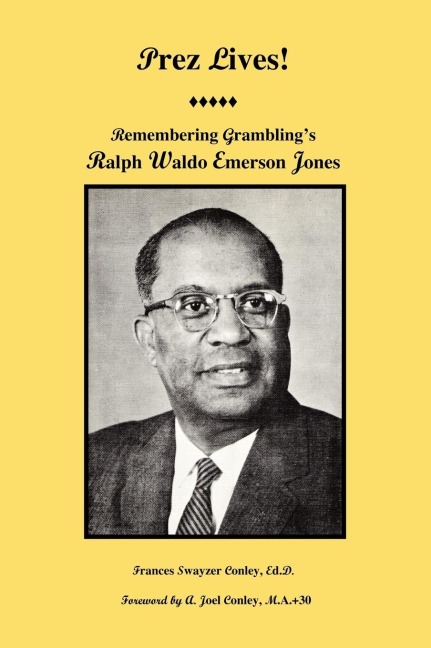 Prez Lives!: Remembering Gramblings Ralph Waldo Emerson Jones