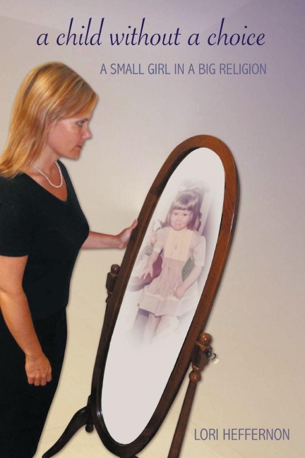 A Child Without a Choice: A Small Girl in a Big Religion