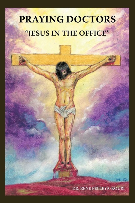 Praying Doctors: "Jesus in the Office"