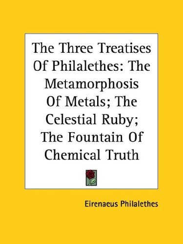 The Three Treatises of Philalethes The