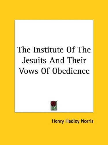The Institute of the Jesuits and Their V