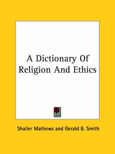 A Dictionary of Religion and Ethics