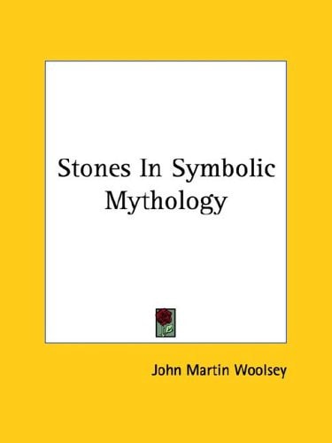 Stones in Symbolic Mythology