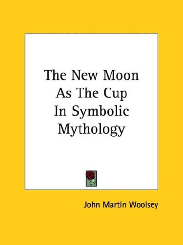 The New Moon As the Cup in Symbolic Myth