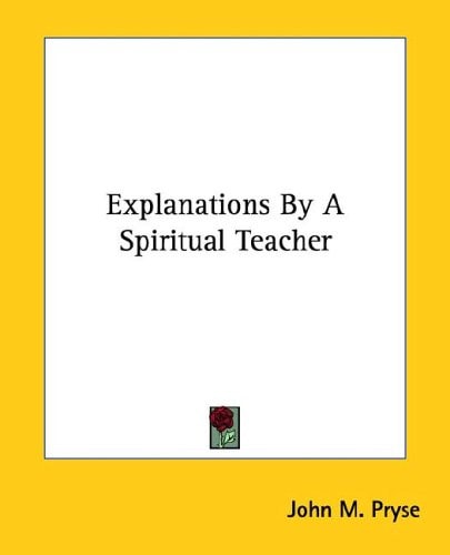 Explanations by a Spiritual Teacher
