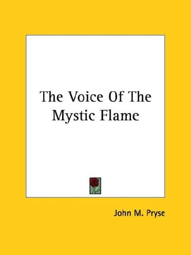 The Voice of the Mystic Flame