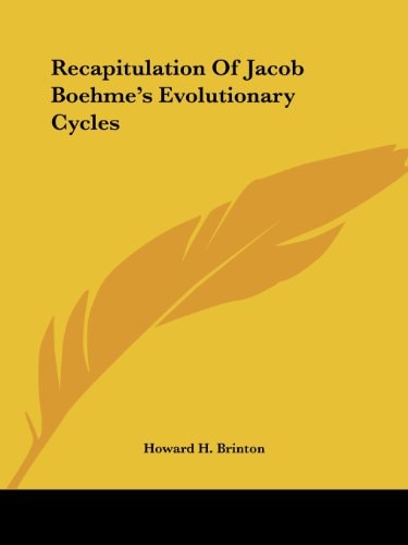 Recapitulation of Jacob Boehme's Evoluti
