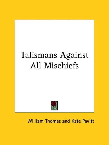 Talismans Against All Mischiefs