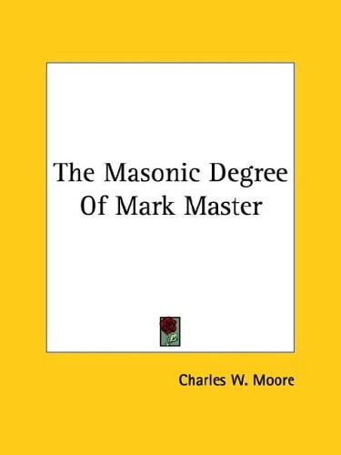 The Masonic Degree of Mark Master