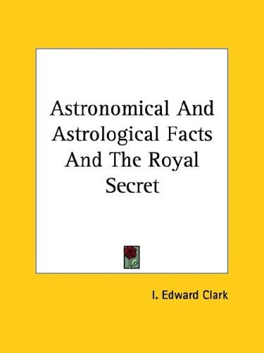 Astronomical and Astrological Facts and