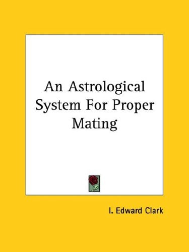 An Astrological System for Proper Mating