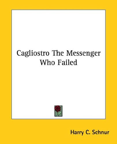 Cagliostro the Messenger Who Failed