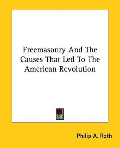 Freemasonry and the Causes That Led to T