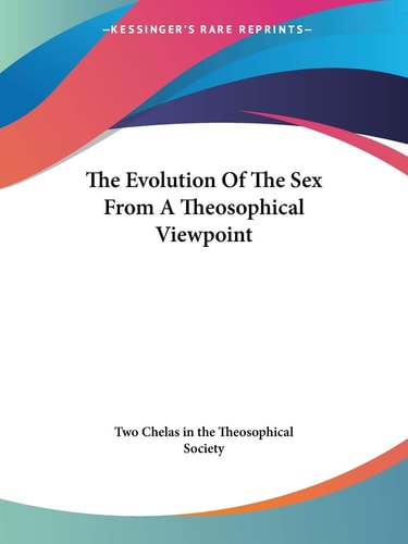 The Evolution of the Sex from a Theosoph