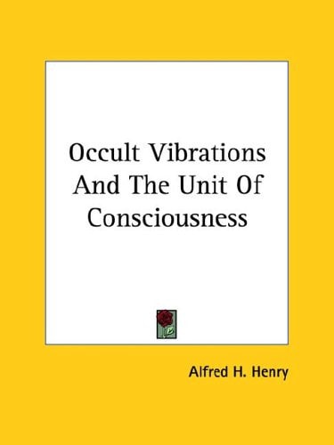 Occult Vibrations and the Unit of Consci