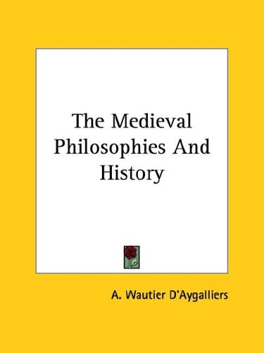 The Medieval Philosophies and History