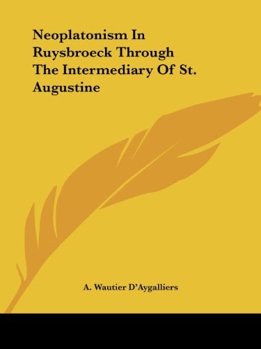 Neoplatonism in Ruysbroeck Through the I