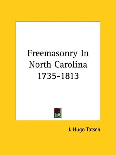 Freemasonry in North Carolina 1735-1813