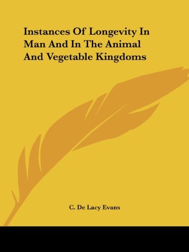 Instances of Longevity in Man and in the