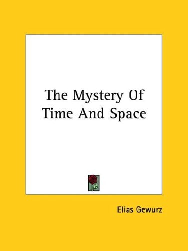 The Mystery of Time and Space