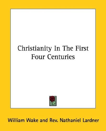 Christianity in the First Four Centuries