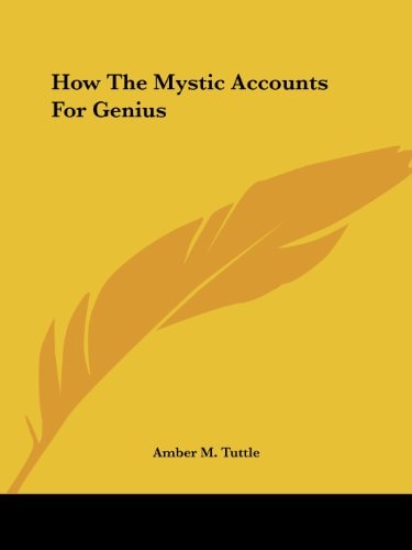 How the Mystic Accounts for Genius