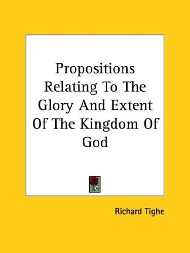 Propositions Relating to the Glory and E