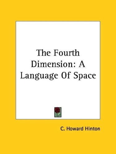 The Fourth Dimension A Language of Spac