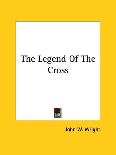 The Legend of the Cross