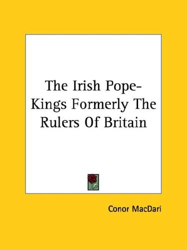 The Irish Pope-Kings Formerly the Rulers