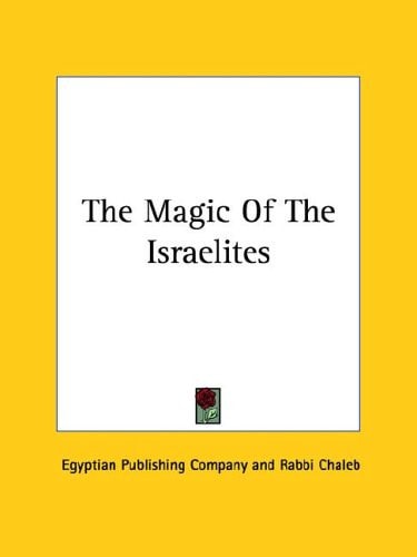 The Magic of the Israelites