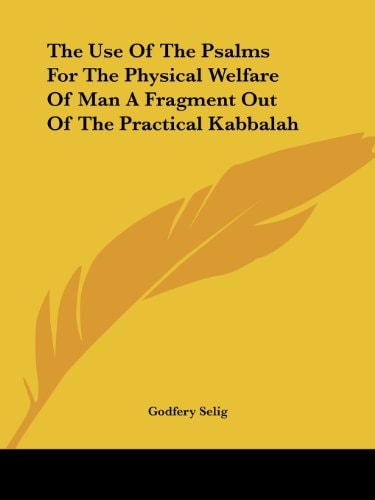 The Use of the Psalms for the Physical W