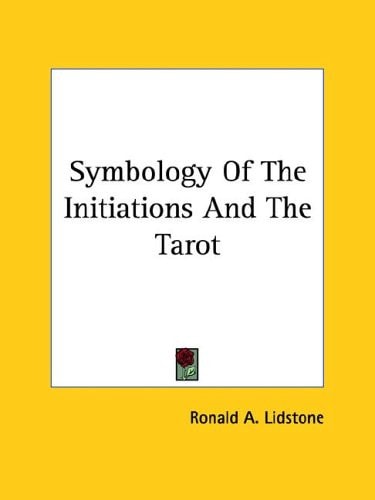 Symbology of the Initiations and the Tarot