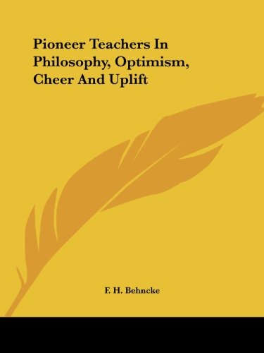 Pioneer Teachers in Philosophy, Optimism