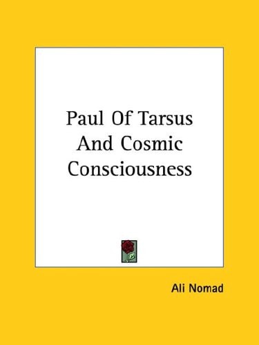 Paul of Tarsus and Cosmic Consciousness