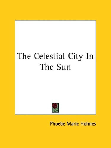 The Celestial City in the Sun