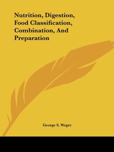 Nutrition, Digestion, Food Classificatio