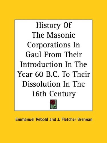 History of the Masonic Corporations in G