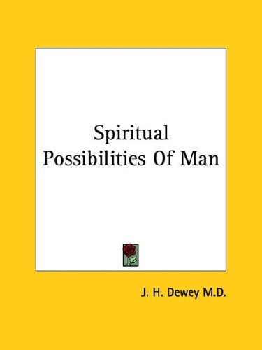 Spiritual Possibilities of Man