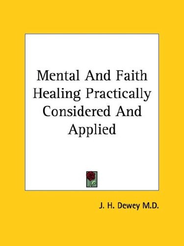 Mental and Faith Healing Practically Con