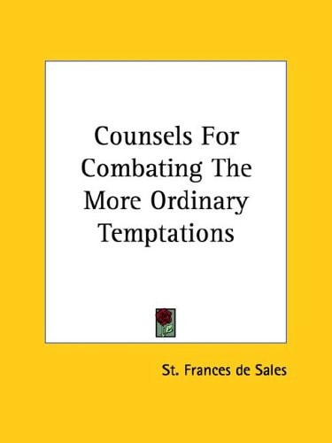 Counsels for Combating the More Ordinary