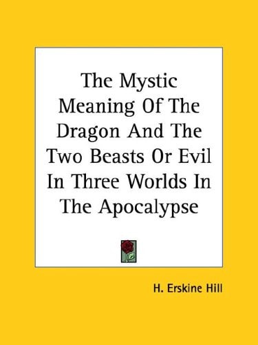 The Mystic Meaning of the Dragon and the