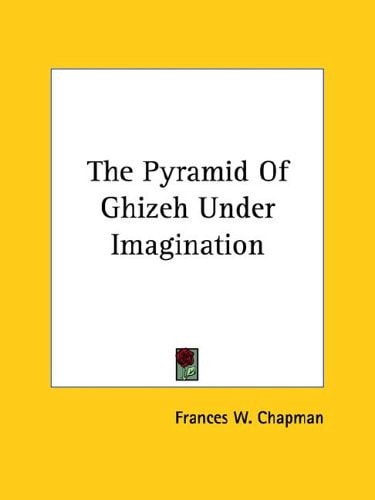 The Pyramid of Ghizeh Under Imagination