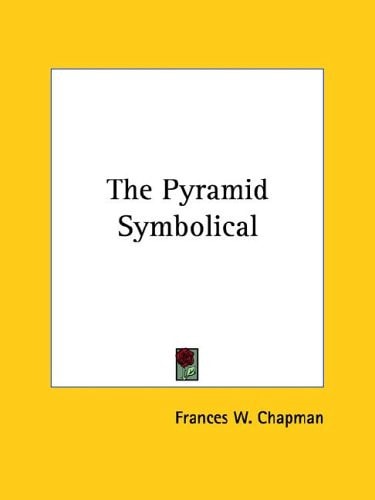 The Pyramid Symbolical