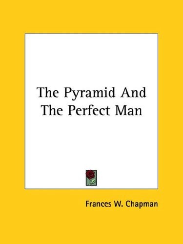 The Pyramid and the Perfect Man