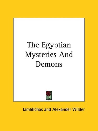 The Egyptian Mysteries and Demons