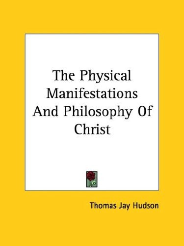 The Physical Manifestations and Philosop