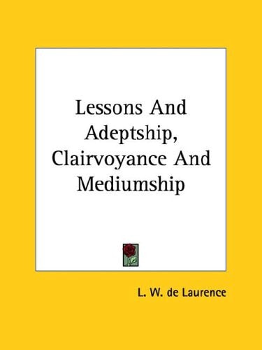 Lessons and Adeptship, Clairvoyance and