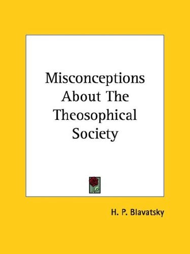 Misconceptions about the Theosophical So