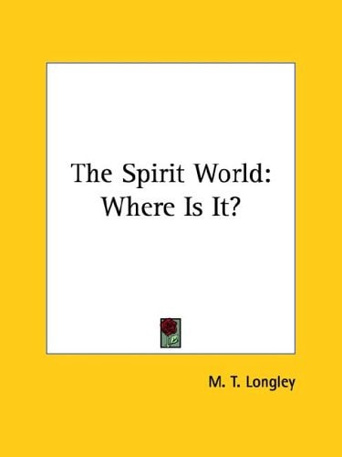 The Spirit World Where Is It?